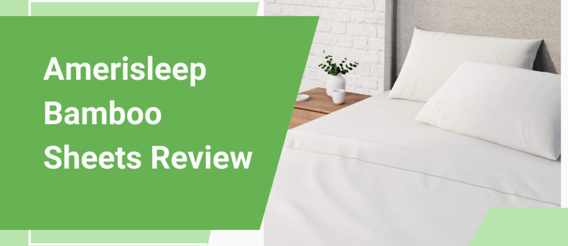 Amerisleep Bamboo Sheets Review